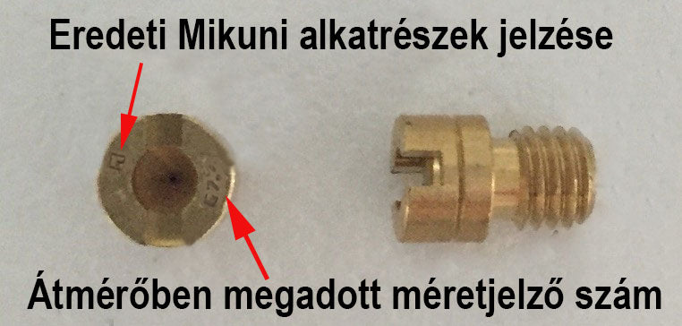 Mikuni hengeres fejű főfúvóka kis átmérő